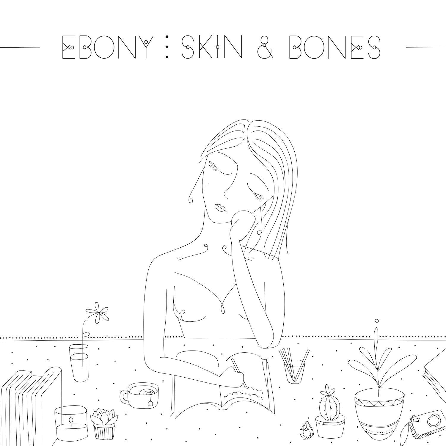EBONY - Skin & Bones