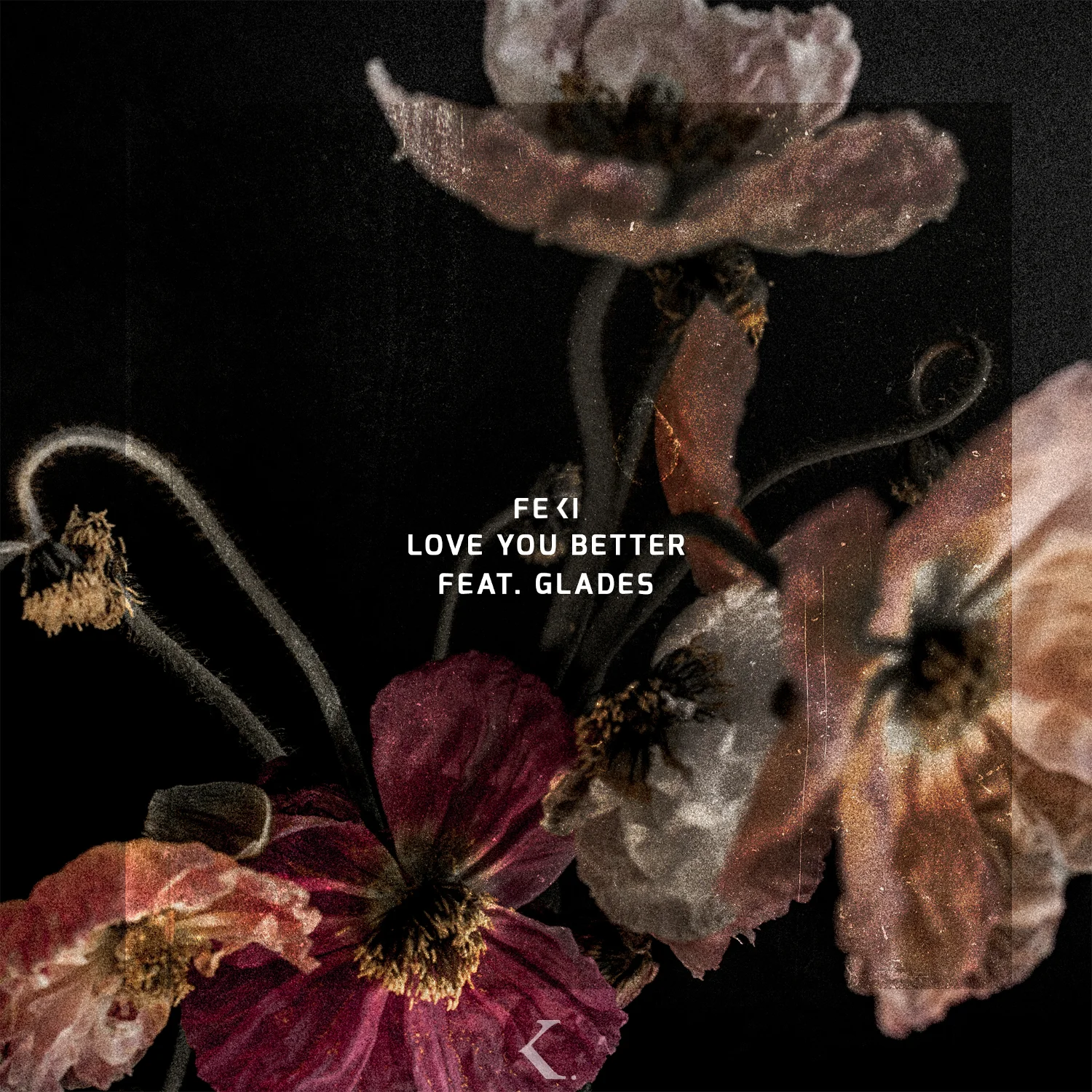 Feki - Love You Better (Feat. Glades)
