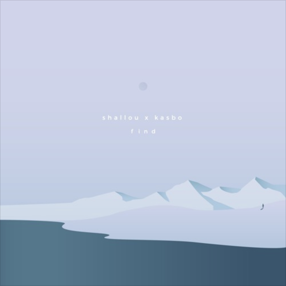 shallou x Kasbo - Find (Feat. Cody Lovaas)