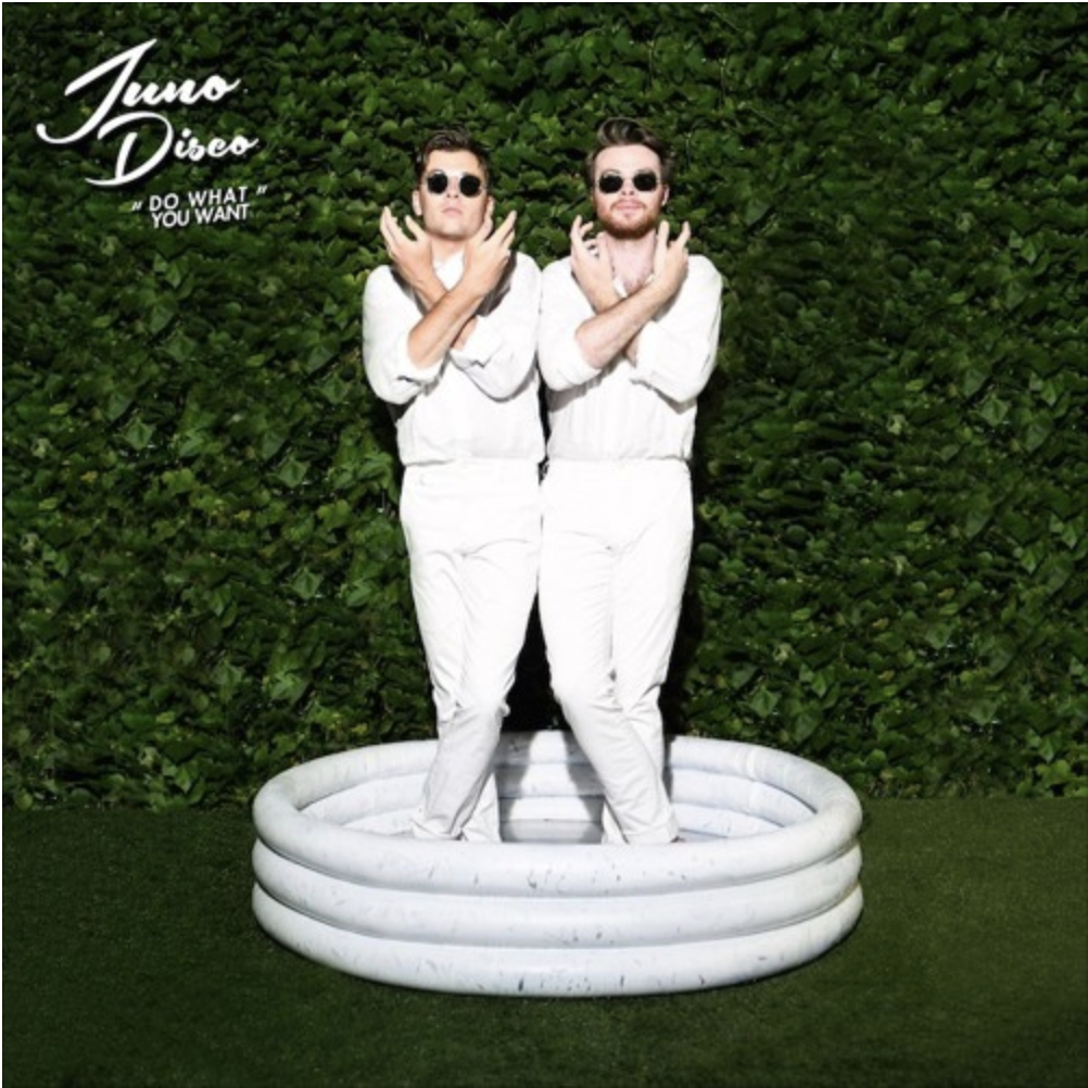 Juno Disco - Do What You Want