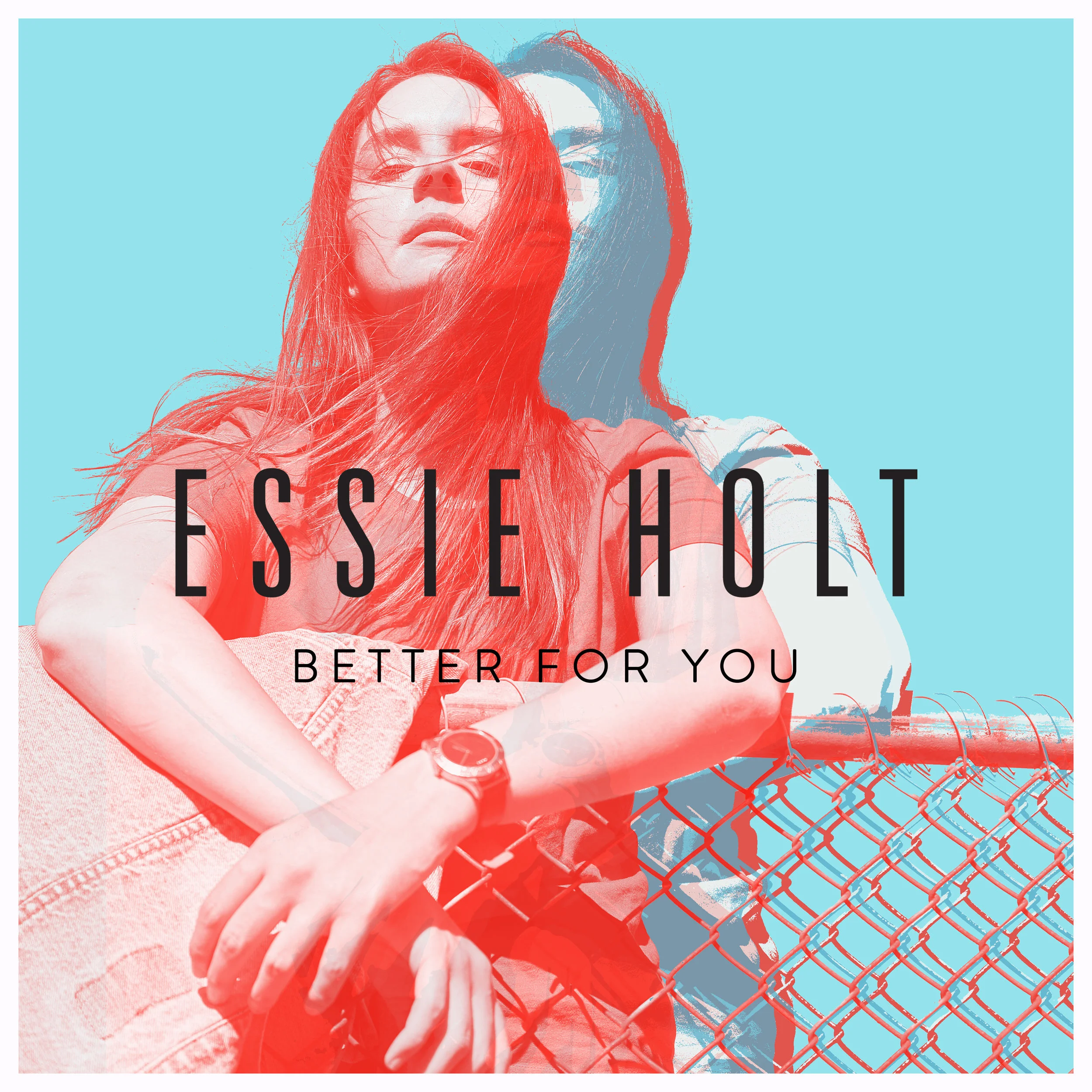 Essie Holt - Better for You