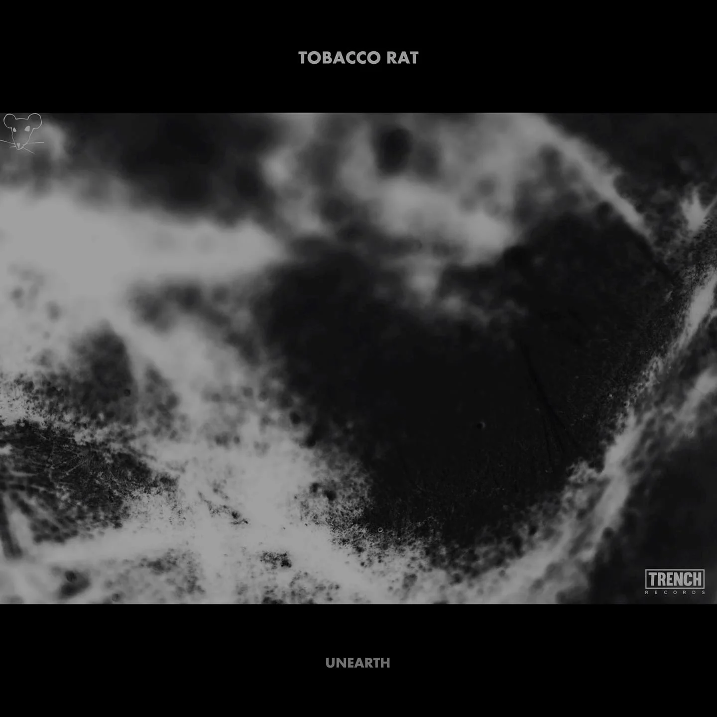 Tobacco Rat - Unearth