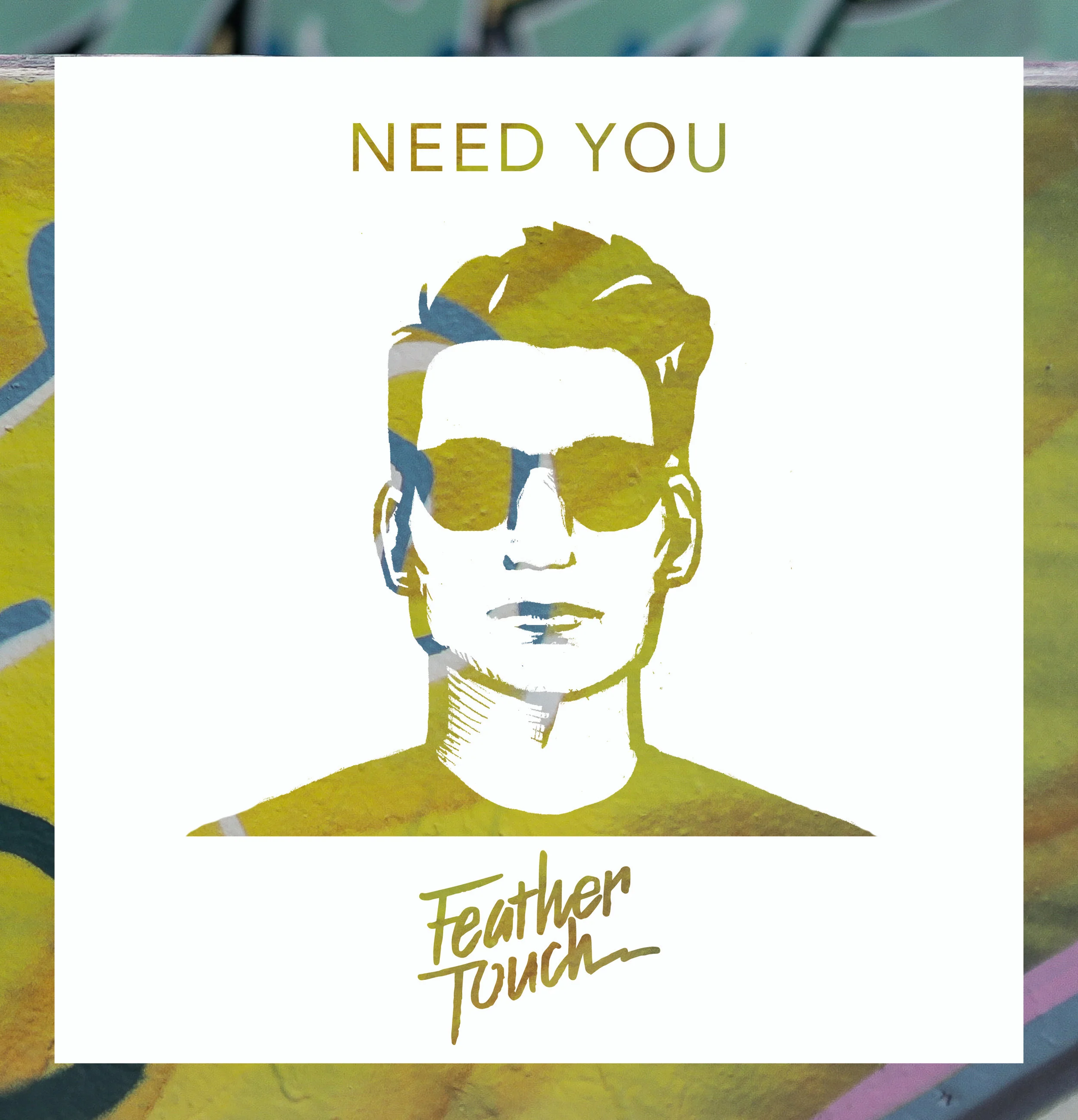 Feather Touch - Need You
