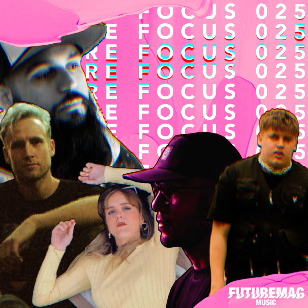 Future Focus 025: PNK FME, GVY, Halle Dot, BKLV, DWAM