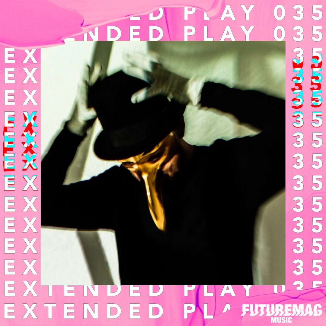 Extended Play 035: Claptone - Closer