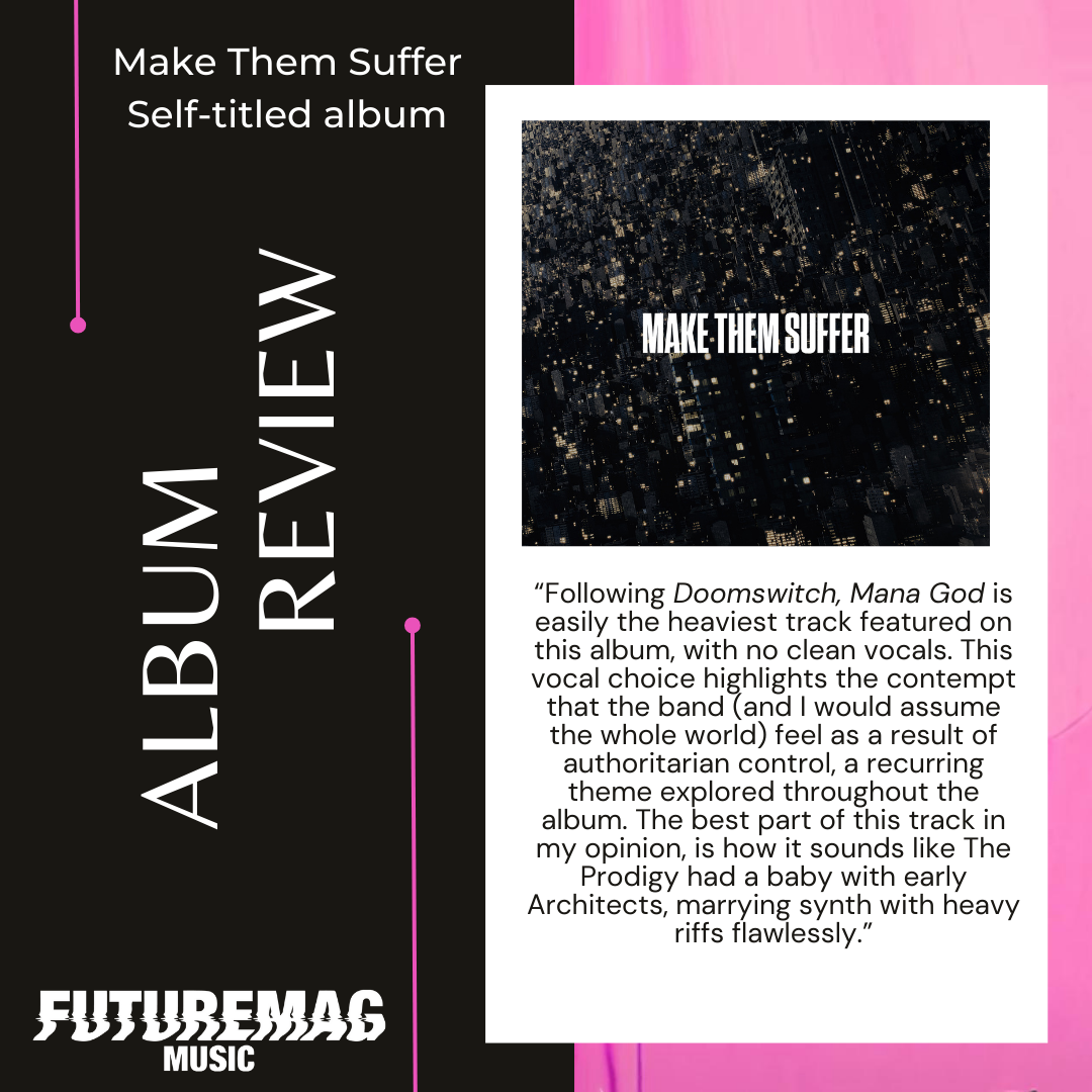 EXTENDED PLAY 089: MAKE THEM SUFFER | SELF-TITLED ALBUM REVIEW