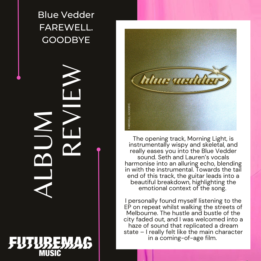 EXTENDED PLAY 094: BLUE VEDDER | FAREWELL. GOODBYE. | EP REVIEW