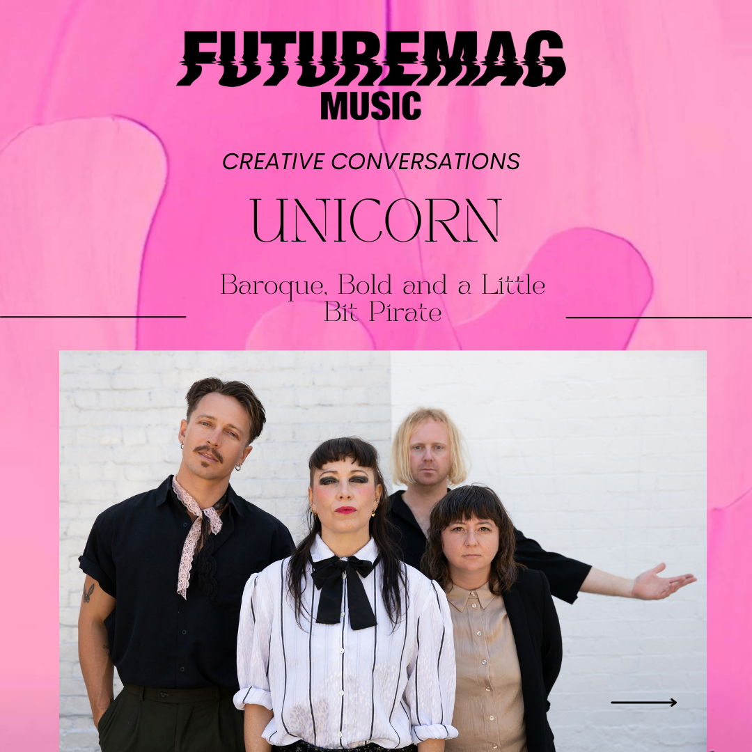 CREATIVE CONVERSATIONS: UNICORN | BAROQUE, BOLD AND A LITTLE BIT PIRATE