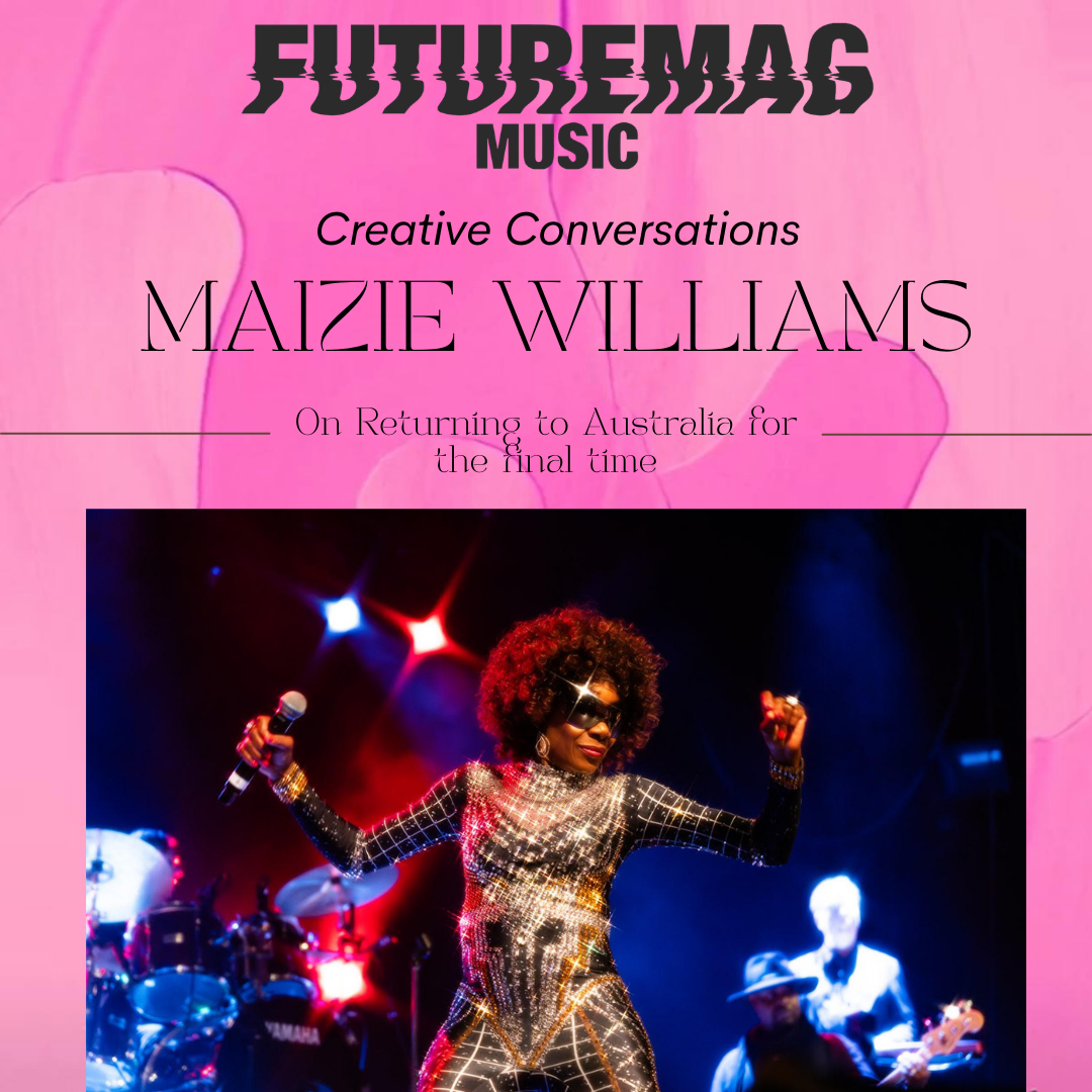 CREATIVE CONVERSATIONS 145: MAIZIE WILLIAM's ON BONEY M'S THE FINAL CURTAIN TOUR
