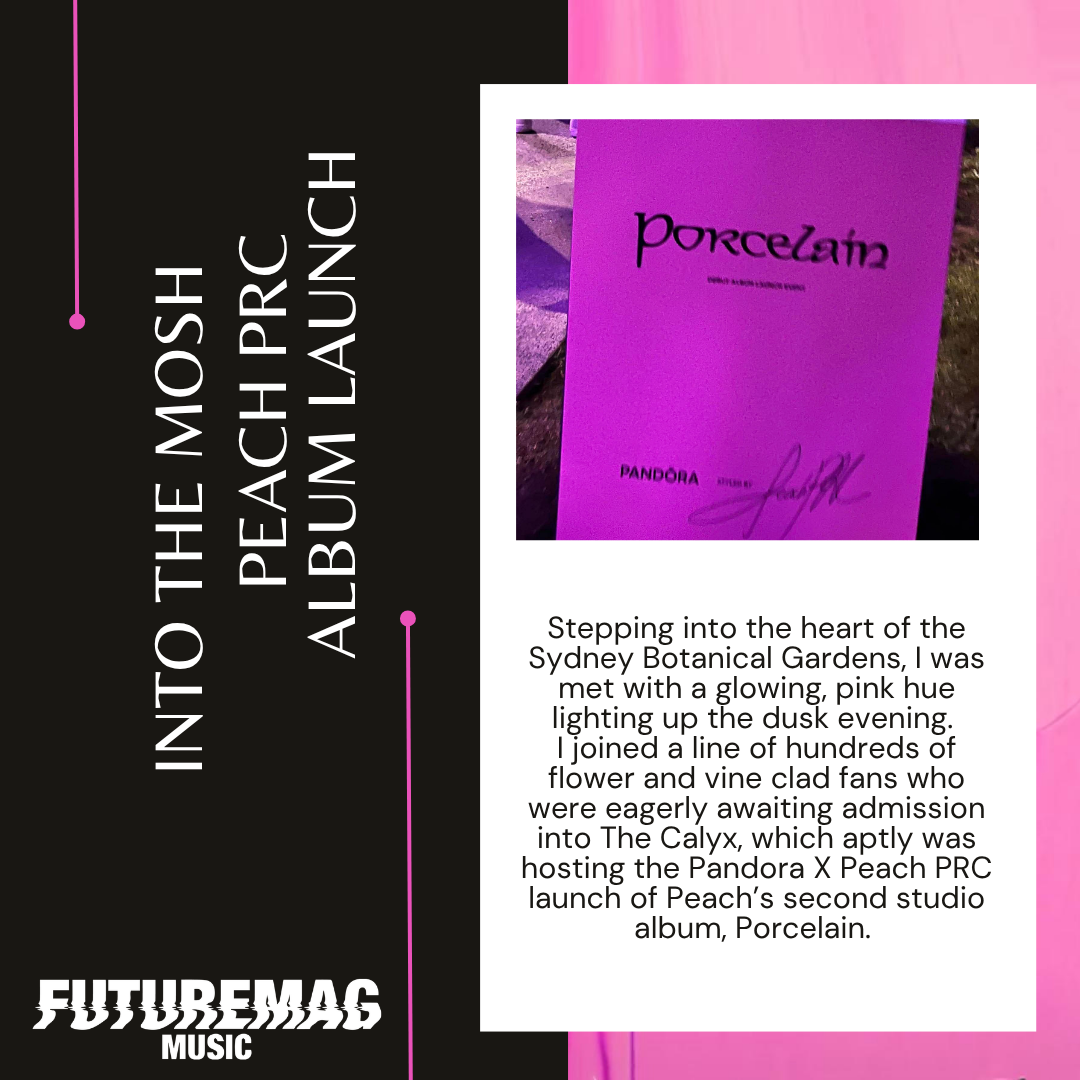 INTO THE MOSH 129 | PEACH PRC | PORCELAIN ALBUM LAUNCH PARTY