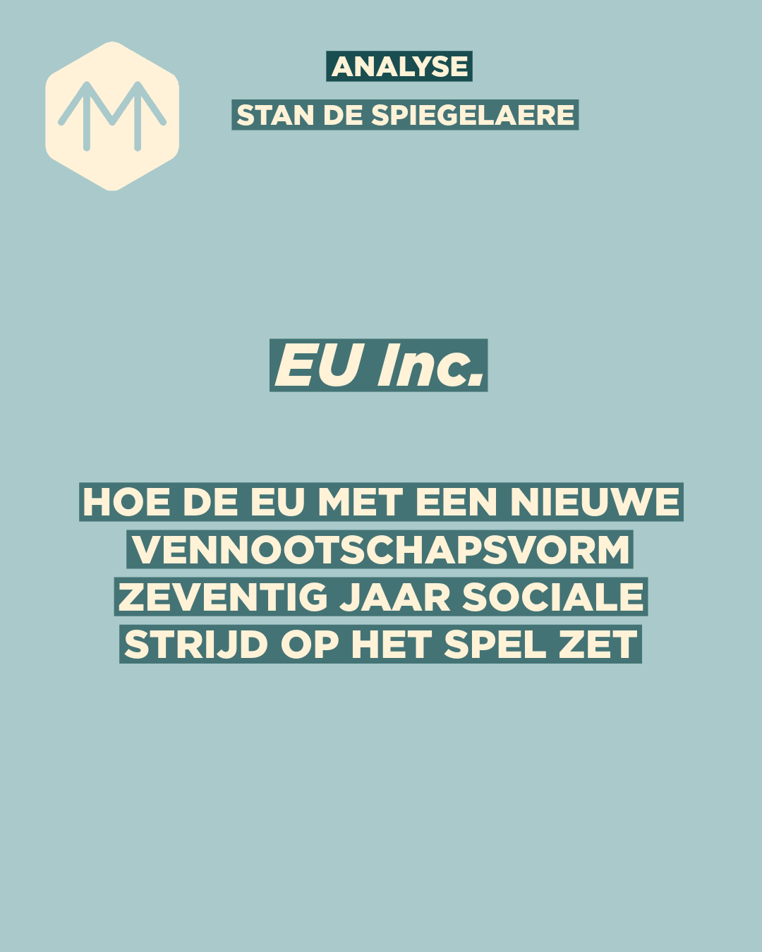 Hoe de EU zeventig jaar sociale strijd op het spel zet