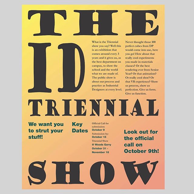 Calling all RISD Industrial Designers! 
It&rsquo;s time for the ID Triennial show! 
What is the Triennial show you say? Well this is an exhibition that comes around every 3 years and it gives us, as the best department on campus, to show the school a