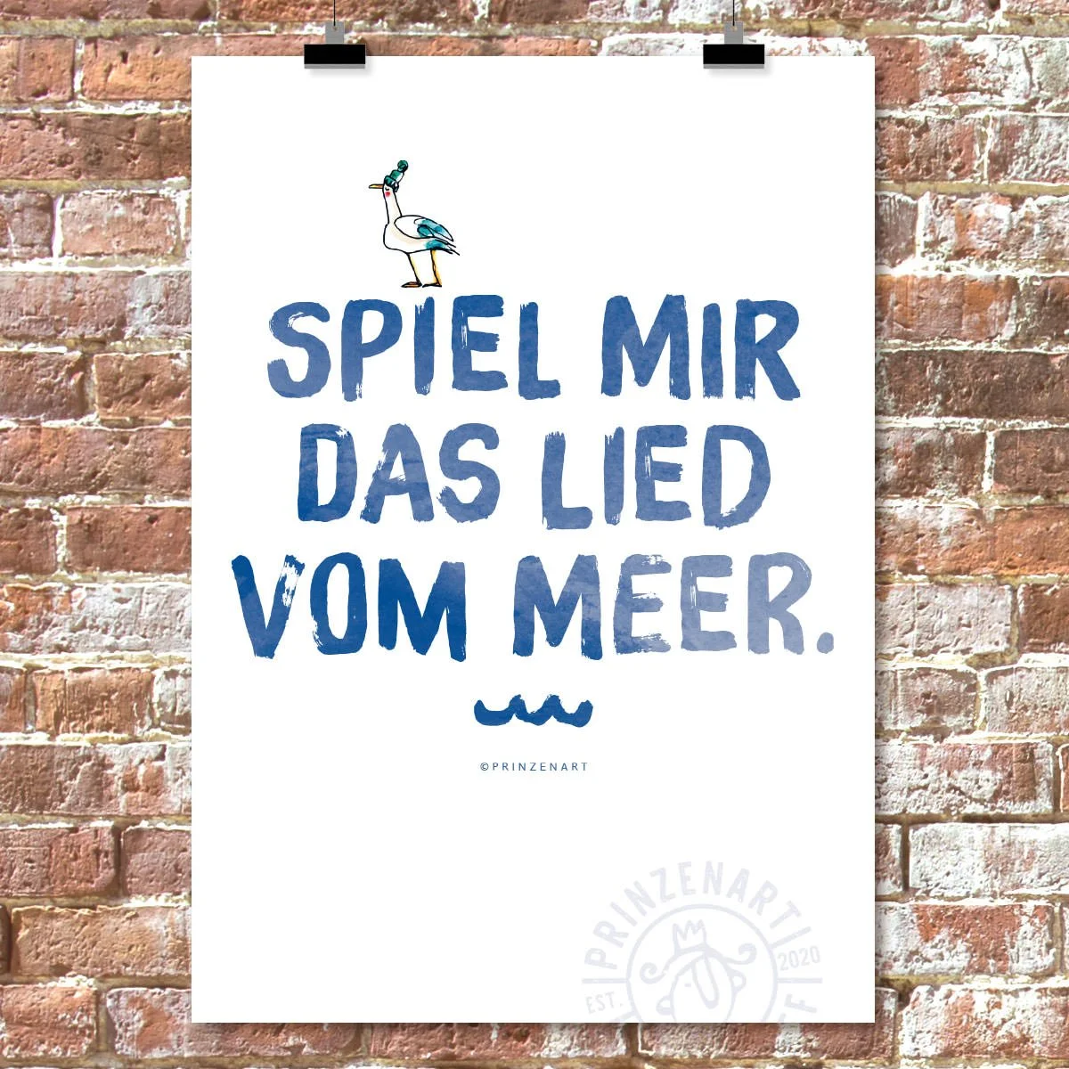 weißes Poster mit blauer Schrift an Clips, Spruch: Spiel mir das Lied vom Meer