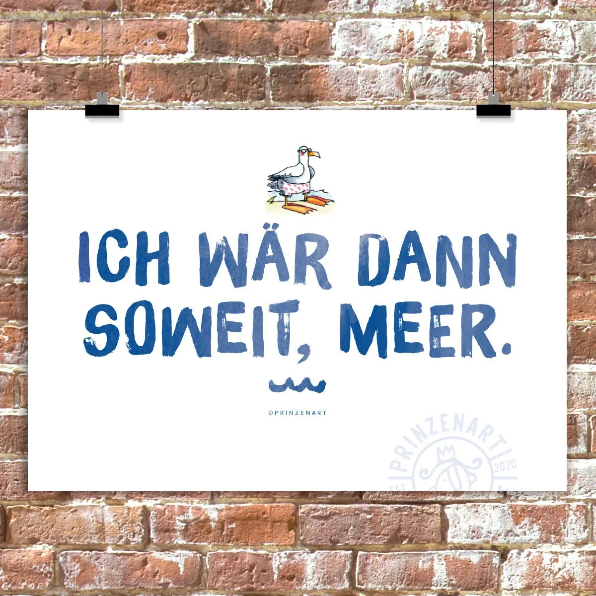 weißes Poster mit blauer Schrift an Clips, Spruch: Ich wär dann soweit, Meer.
