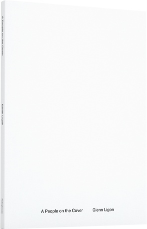 A People on the Cover . Texts by Glenn Ligon. London: Ridinghouse, 2015.
