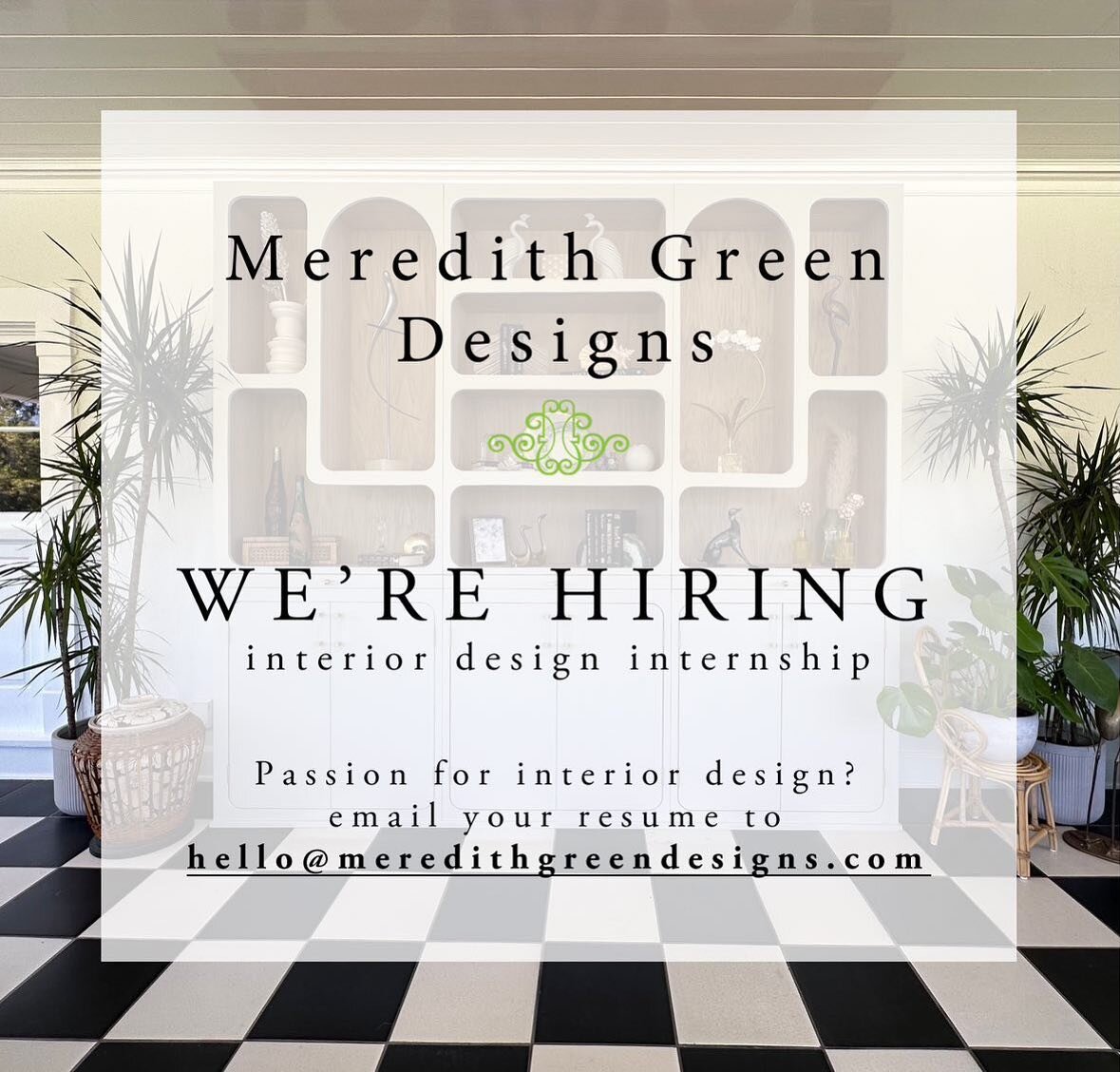 Students, we have an internship opportunity for you! Meredith Green Designs is looking for a part time intern to assist with their practice in the Hollywood Hills. Meredith Green Designs is a residential boutique interior design firm that&rsquo;s par