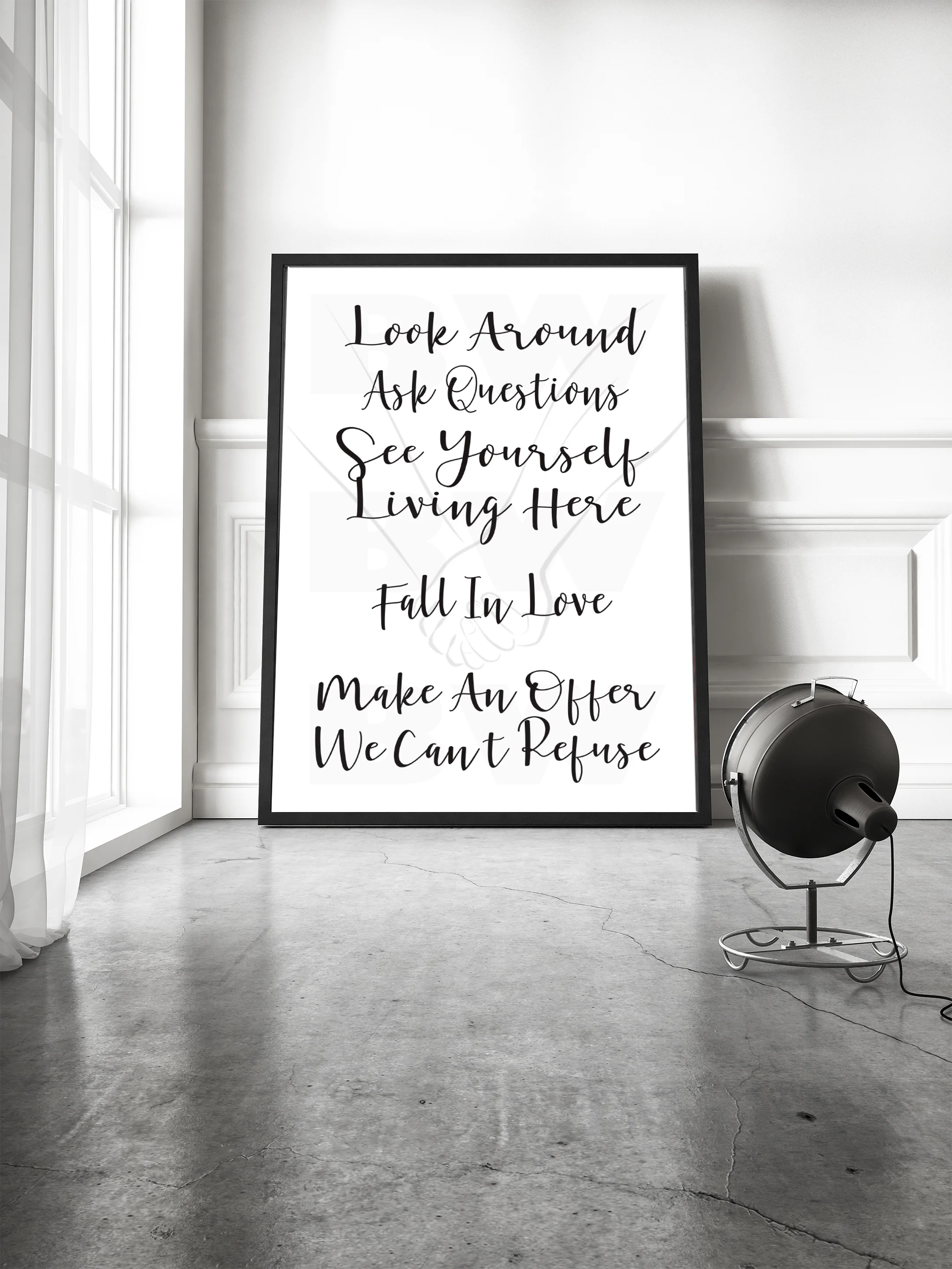 30x36 black on white with no realtor info for a lower-pressure technique altho it can be personalized and customized to fit your individual needs - this one targets younger first-time buyers with the shadow sketch of ‘holding hands’