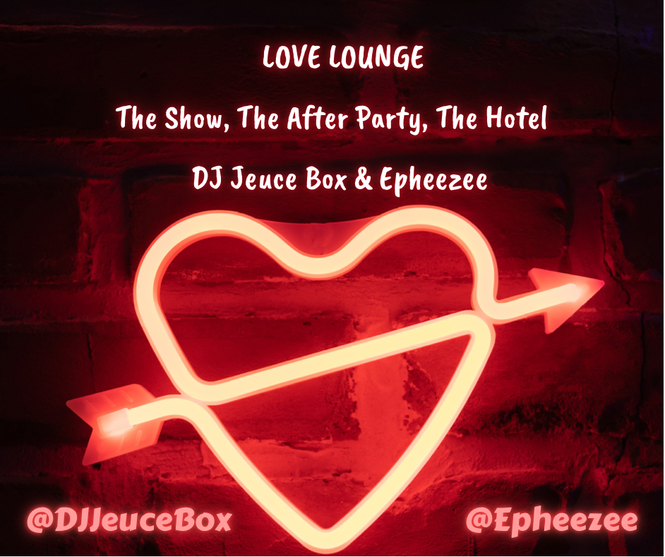 Love Lounge - The Show, The After Party, The Hotel