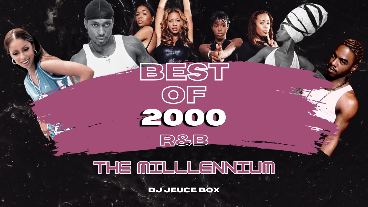 Best of 2000 R&amp;B, Neosoul, Throwbacks