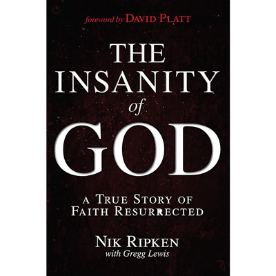 The Insanity of God