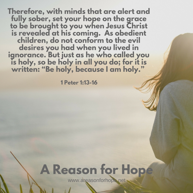 1 Peter 1 13 16 A Reason For Hope With Don Patterson 1-peter-1-13-16-a-reason-for-hope-with-don-patterson