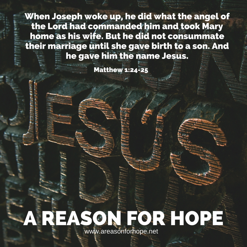 Matthew 1:24-25 — A Reason for Hope with Don Patterson