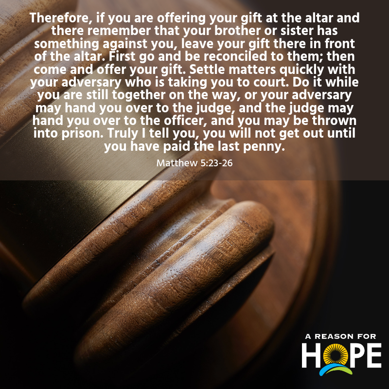 Matthew 5 23 26 A Reason For Hope With Don Patterson Matthew 5 23 26 A Reason For Hope With Don Patterson