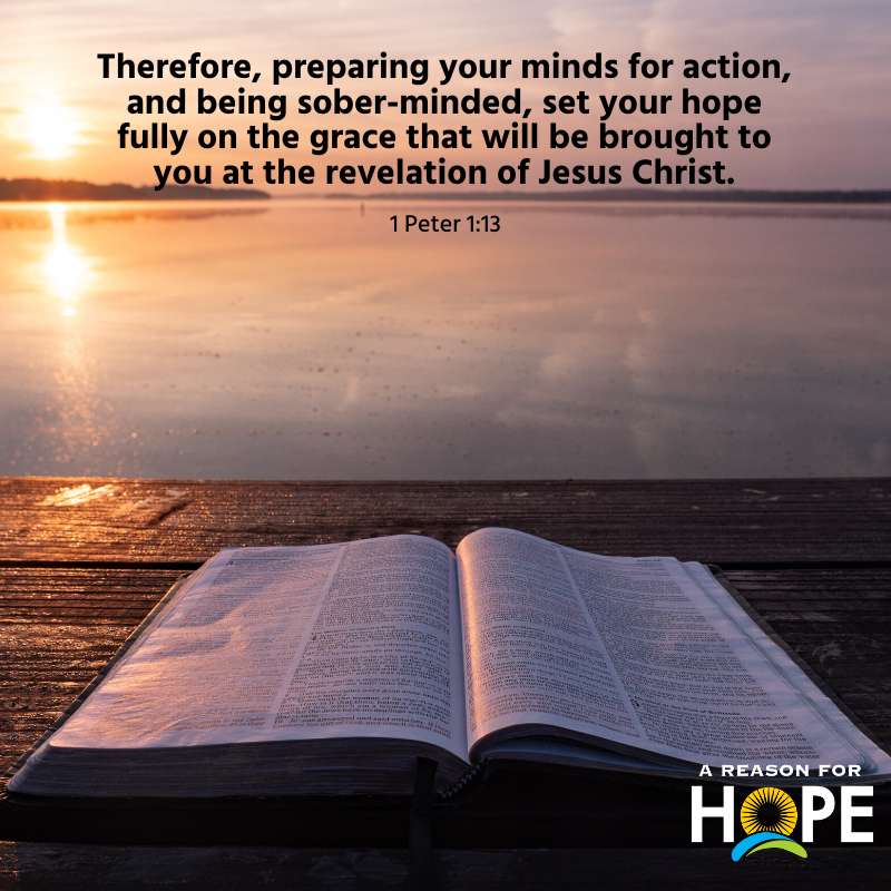 1 Peter 1:13 — A Reason for Hope with Don Patterson