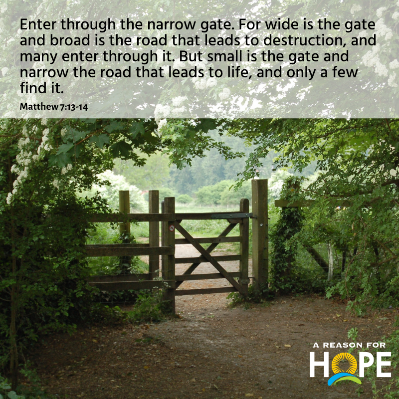 Matthew 7 13 14 A Reason For Hope With Don Patterson matthew-7-13-14-bible-verse-dailyverses
