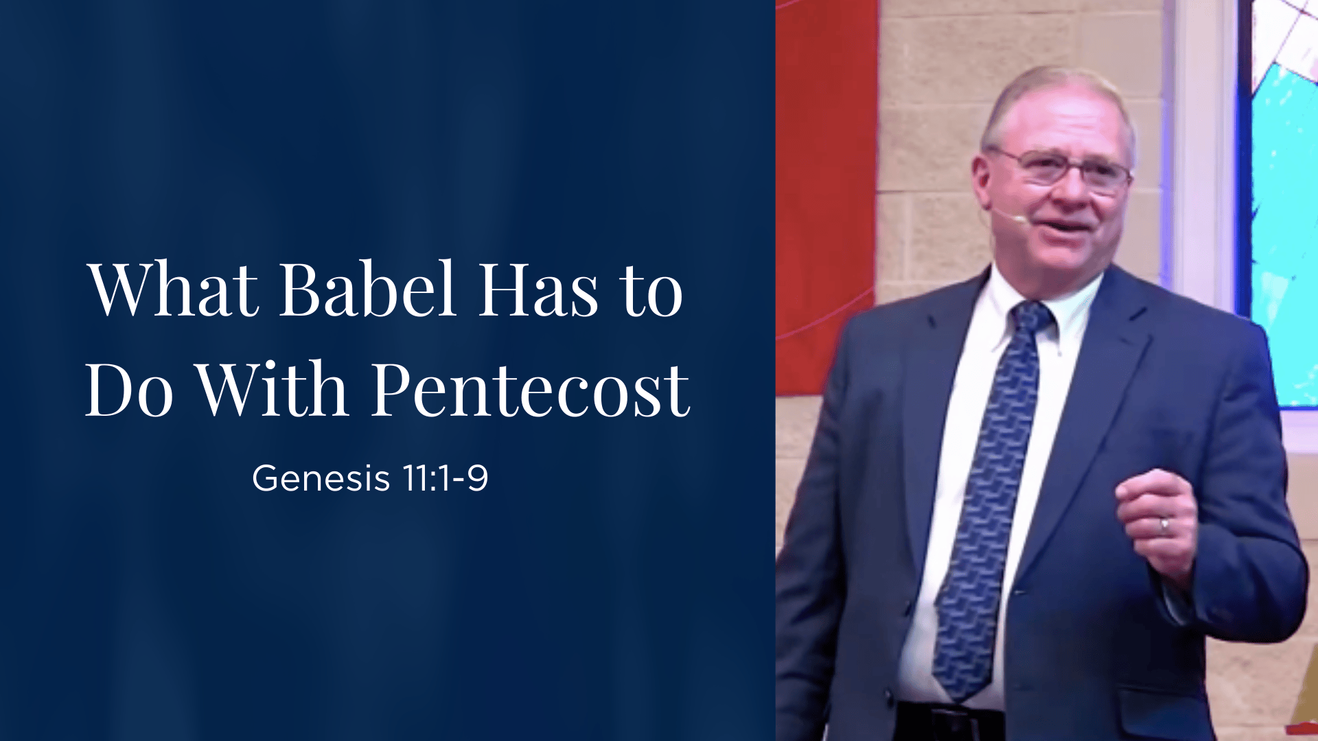 What Babel Has to Do with Pentecost- Genesis 11:1-9
