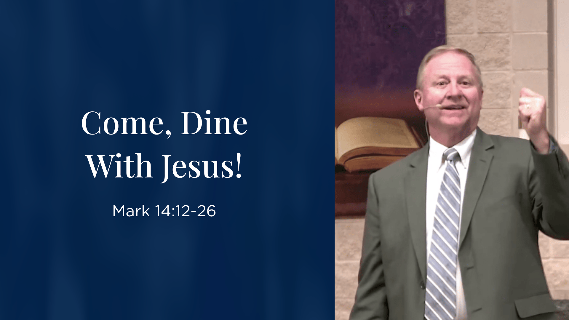 Come, dine with Jesus! - Mark 14:12-26