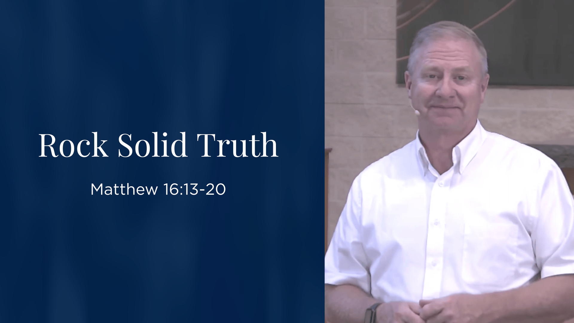 Rock Solid Truth - Matthew 16:13-20