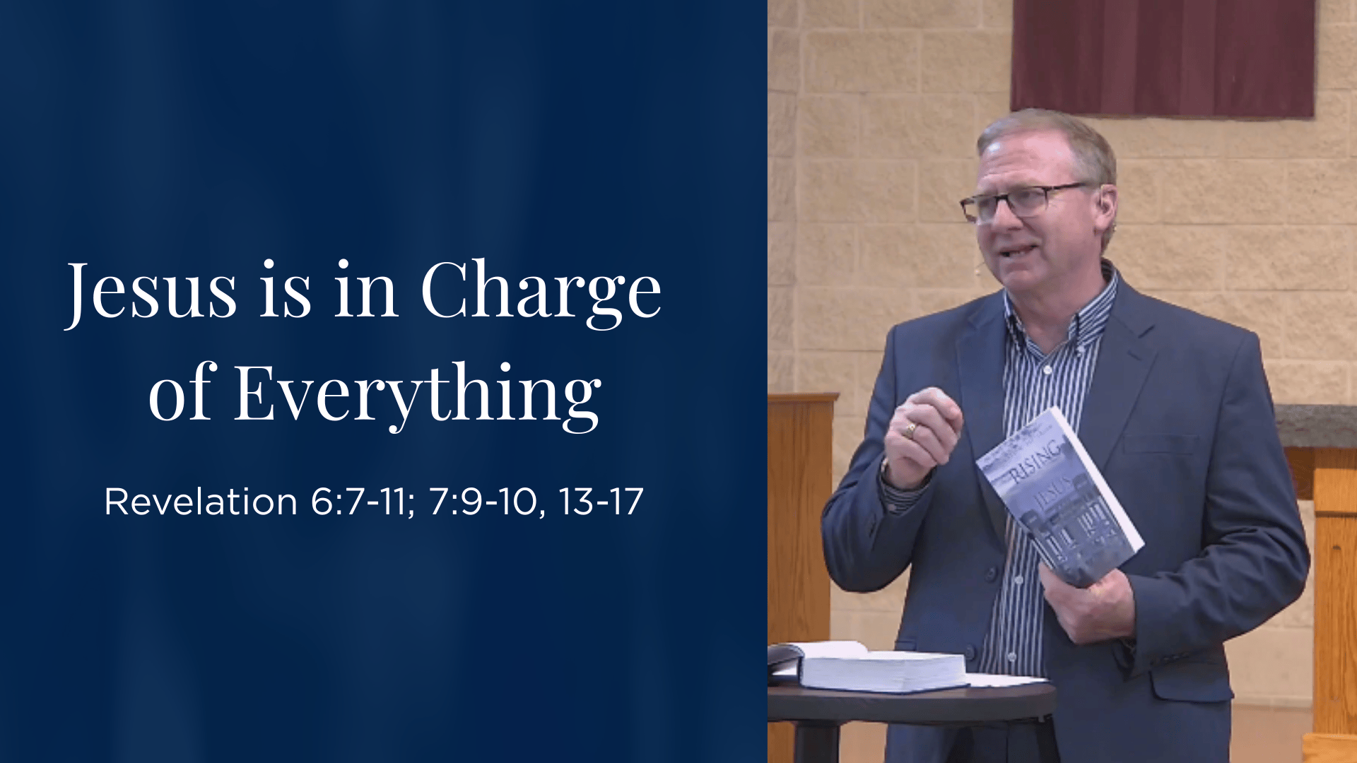 Jesus is in Charge of Everything - Revelation 6:7-11; 7:9-10, 13-17