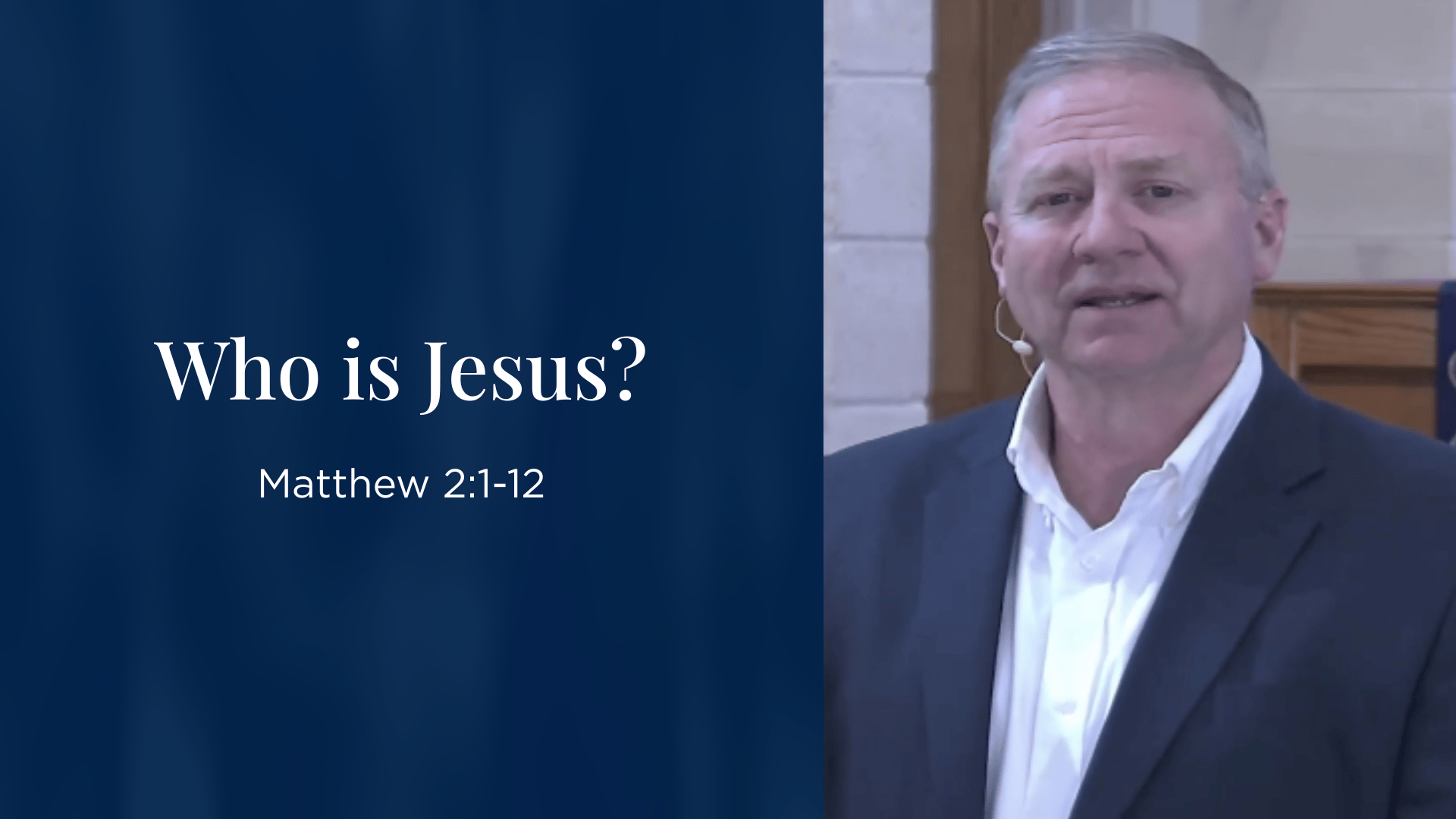 Who is Jesus? - Matthew 2:1-12
