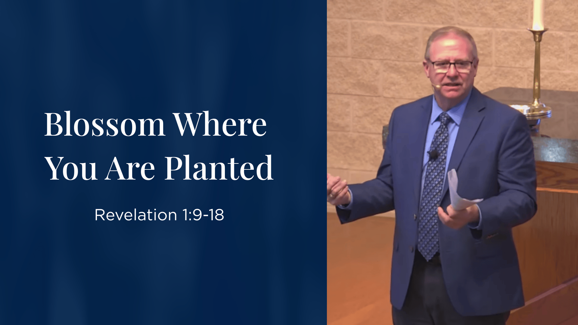 Blossom Where You Are Planted - &nbsp; Revelation 1:9-18