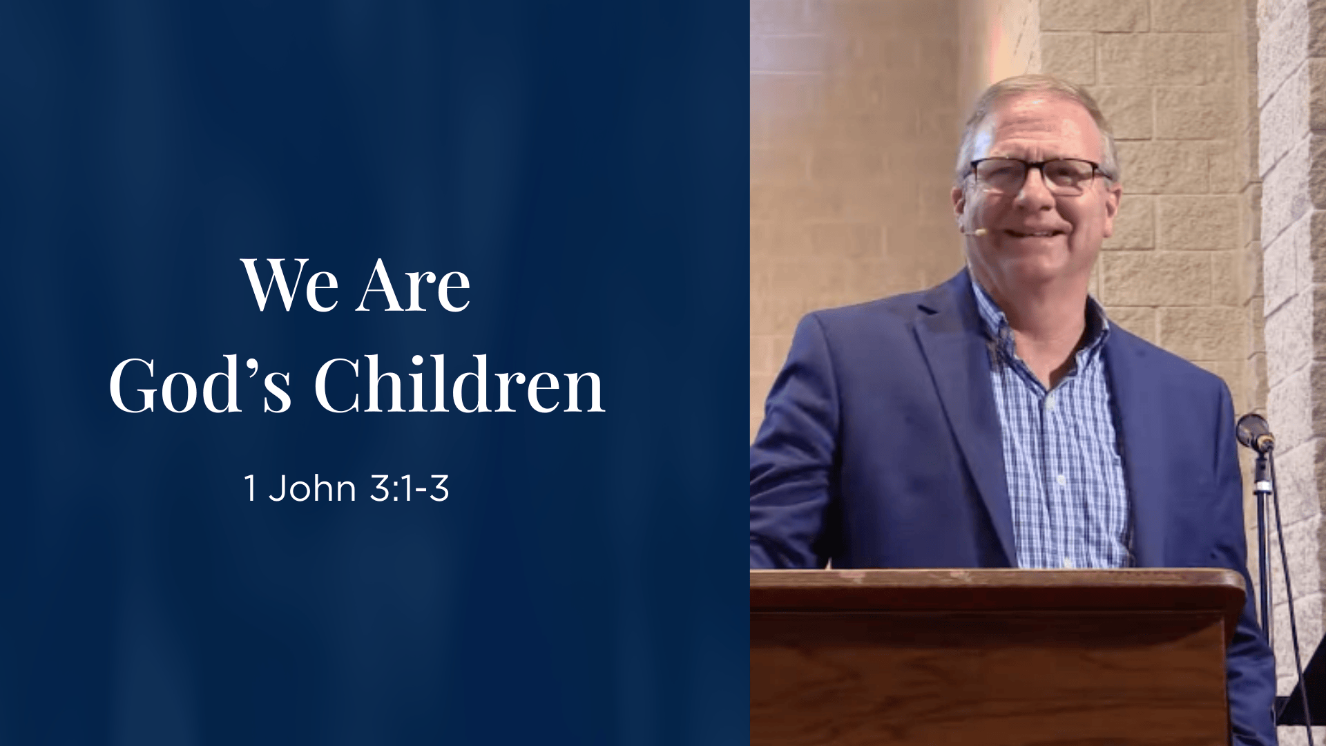 We Are God's Children - 1 John 3:1-3