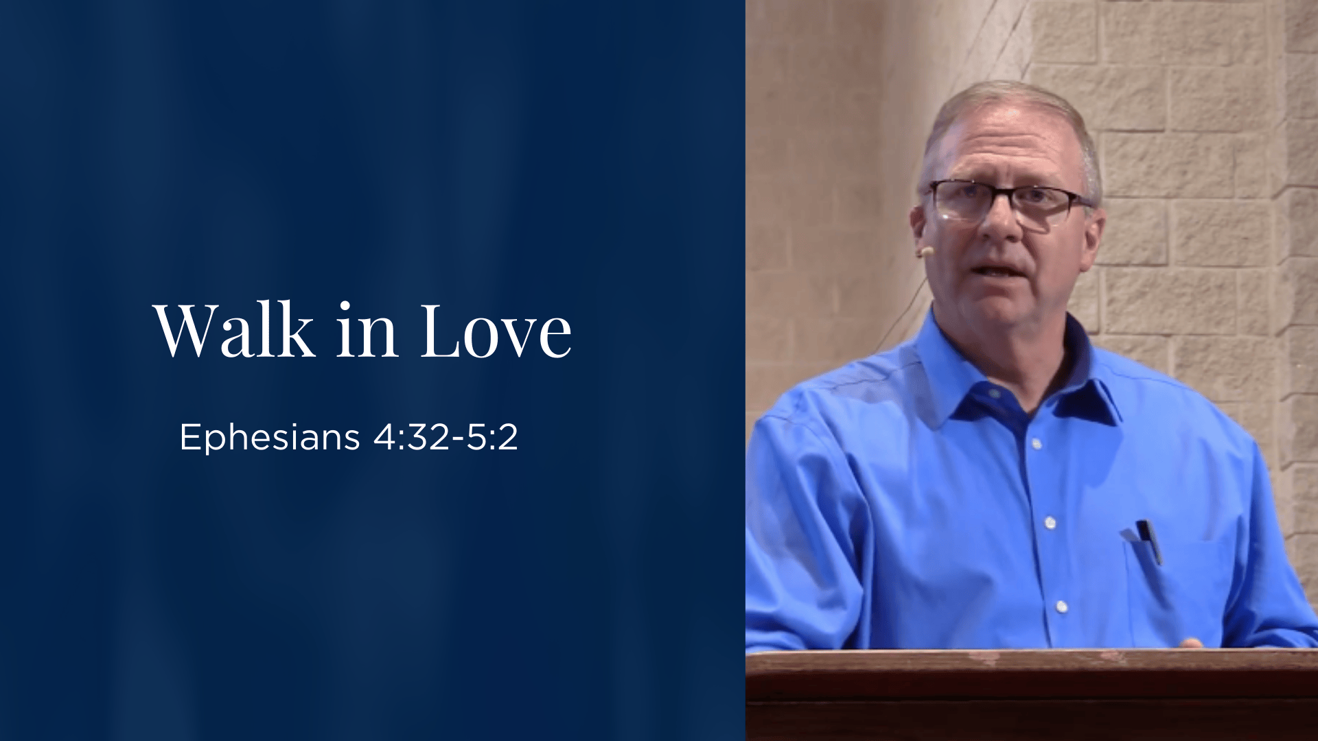 Walk In Love - Ephesians 4:32-5:2