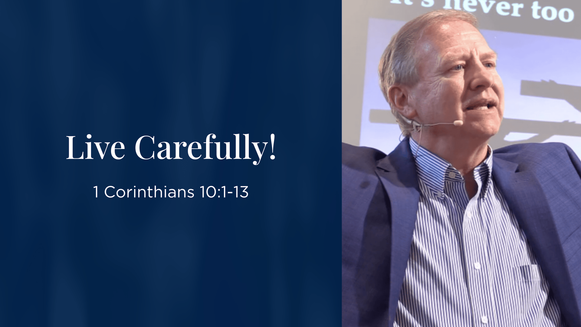 Live Carefully! - 1 Corinthians 10:1-13