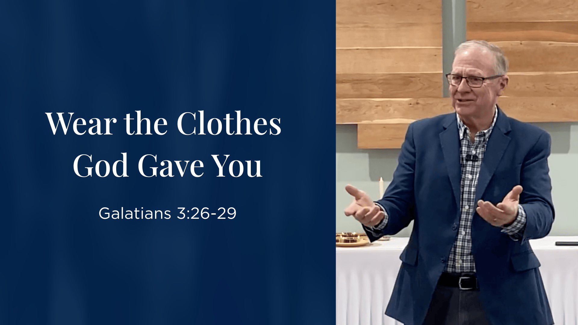 Wear the Clothes God Gave You - Galatians 3:26-29