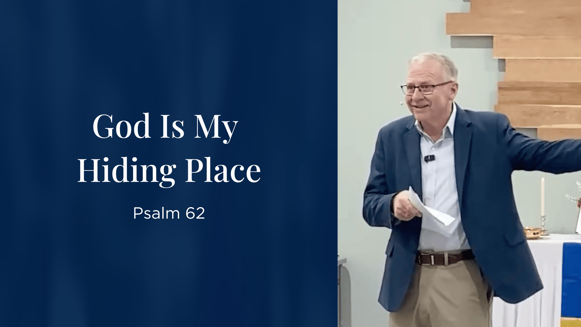 God Is My Hiding Place - Psalm 62