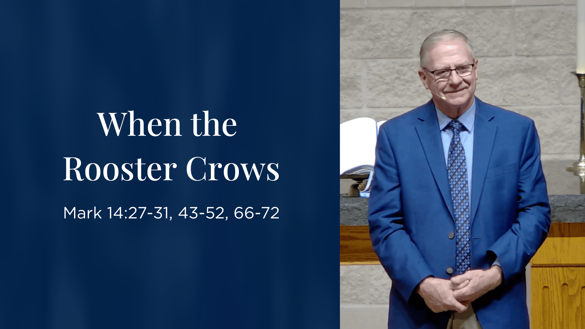 When the Rooster Crows - Mark 14