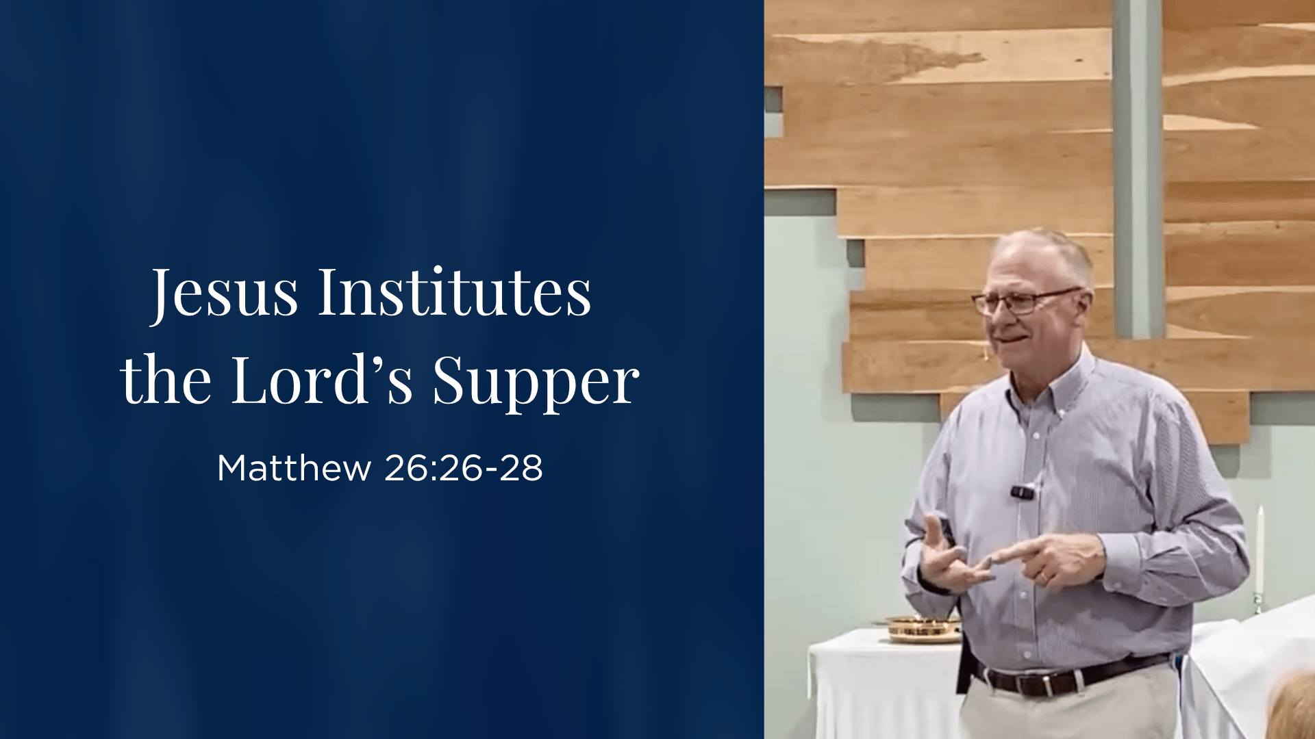 Maundy Thursday - Jesus Institutes the Lord’s Supper - Matthew 26:26-28