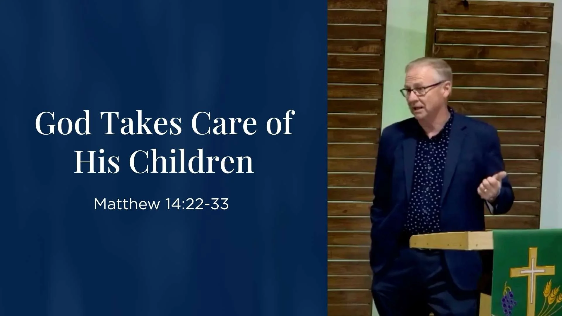 God Takes Care of His Children - Matthew 14:22-33