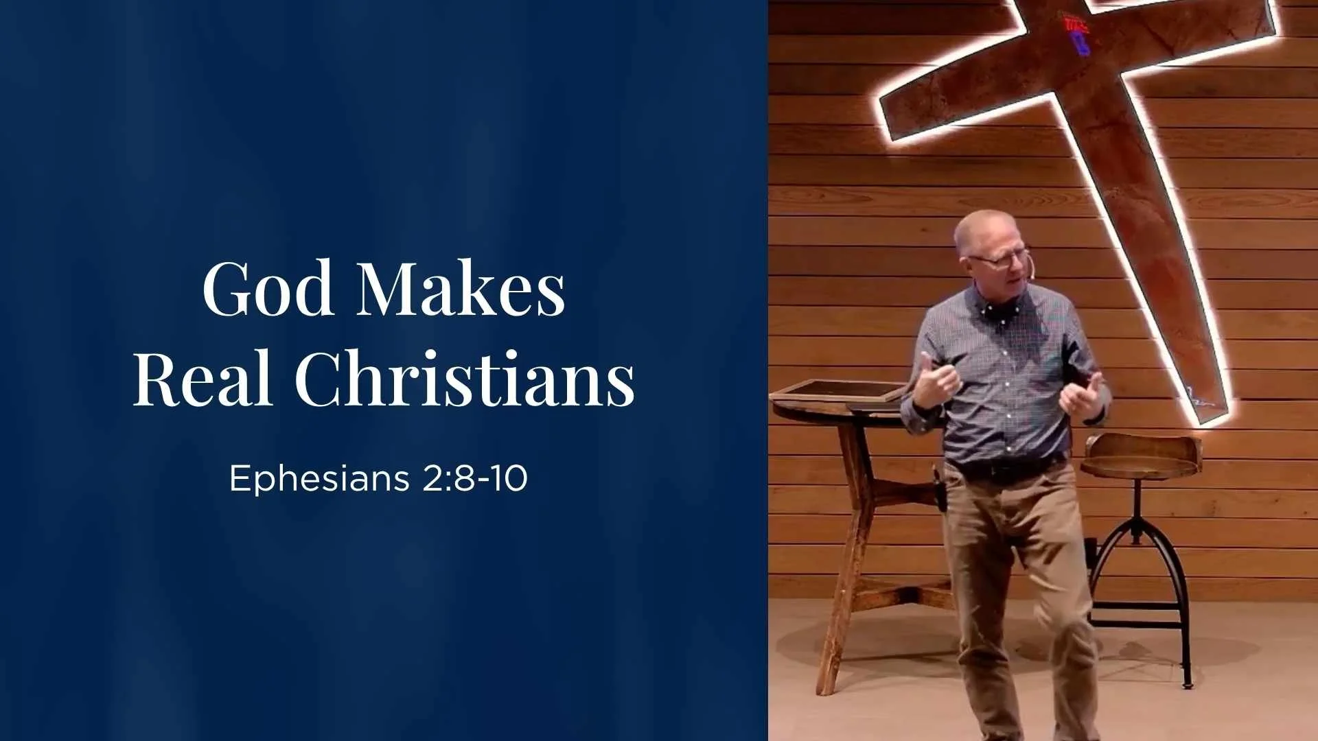 God Makes Real Christians - Ephesians 2:8-10