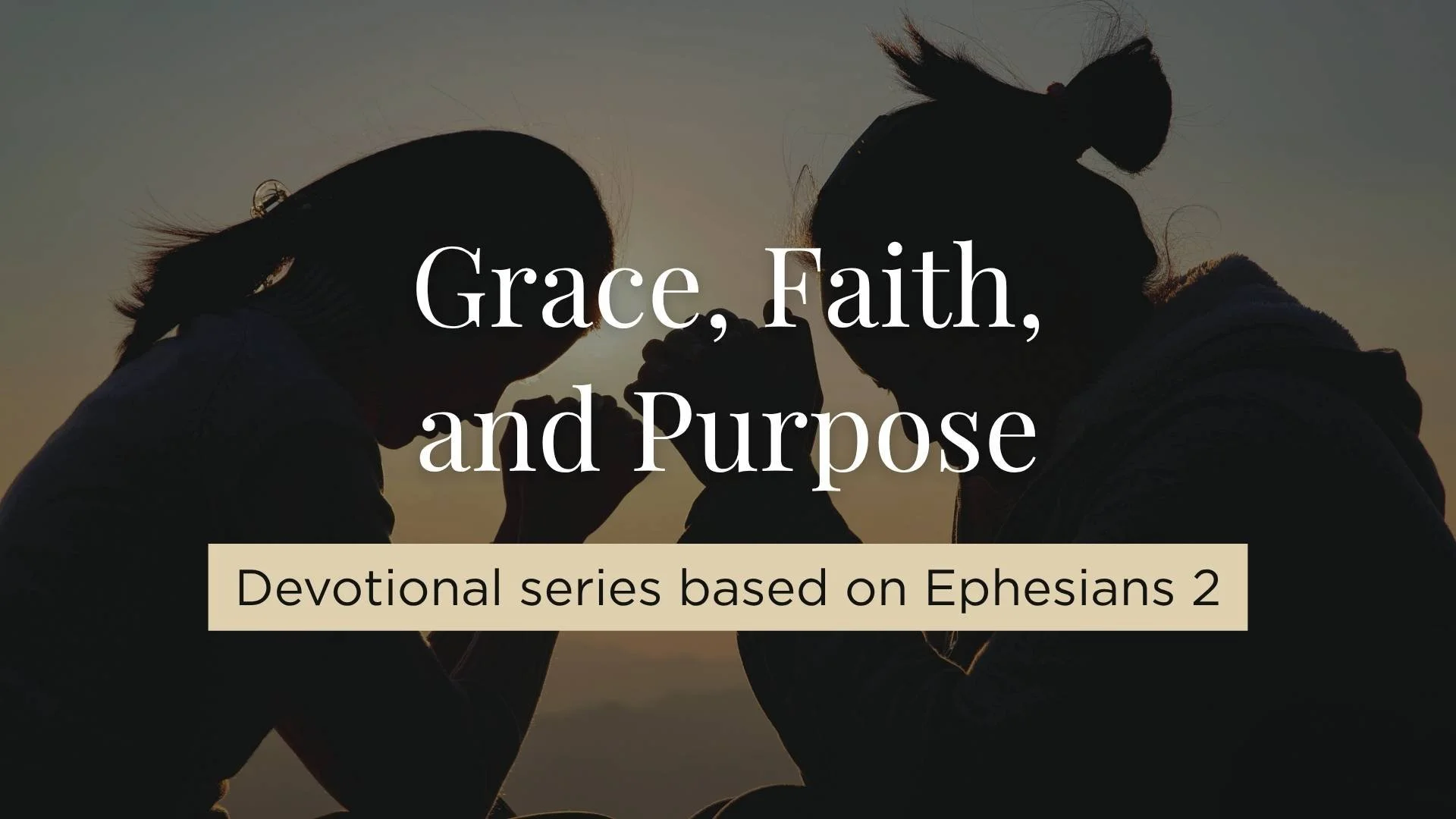 5-Day Devotional: Grace, Faith, and Purpose