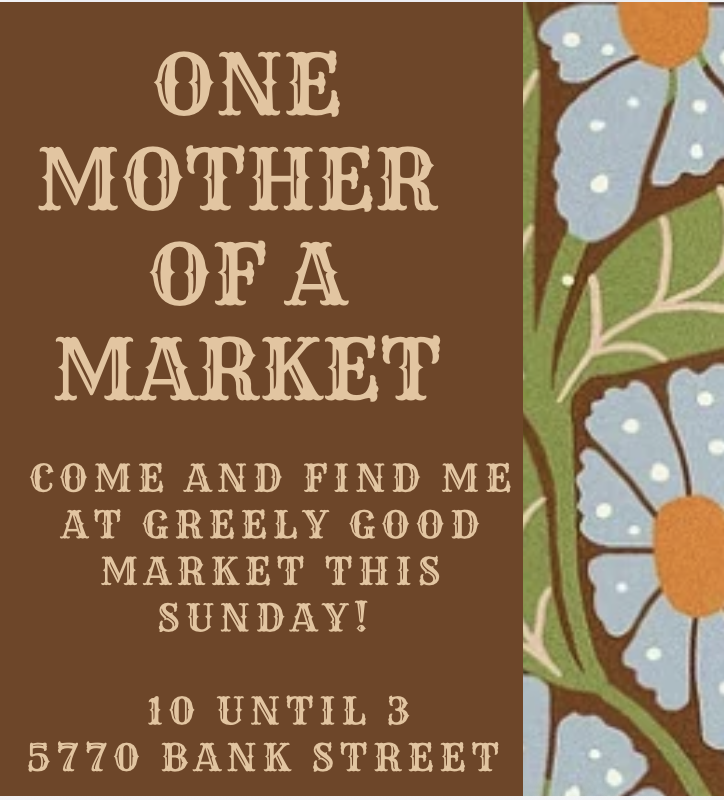 Greely Goods Market - Mother's Day