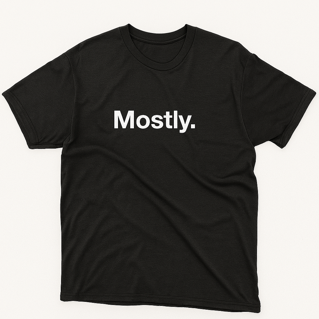 Mostly