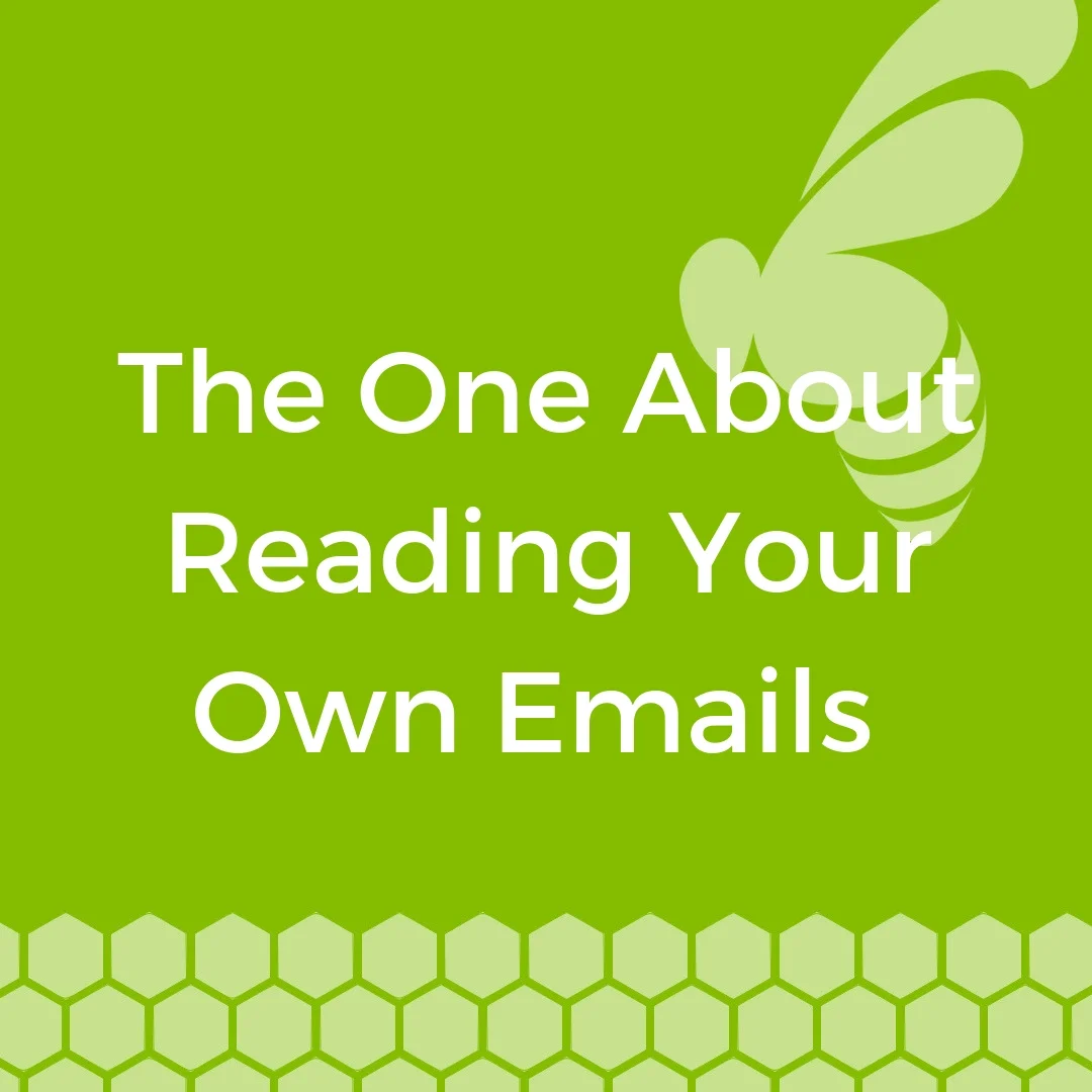 Beehive-Development-blog-The-One-About-Reading-Your-Own-Emails.jpg