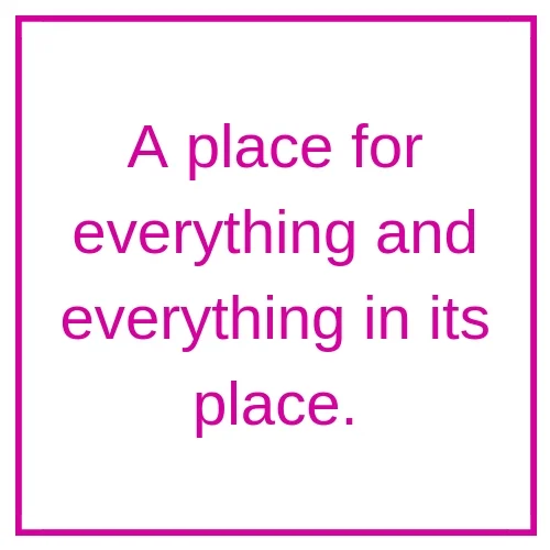 A place for everything and everything n its place..jpg