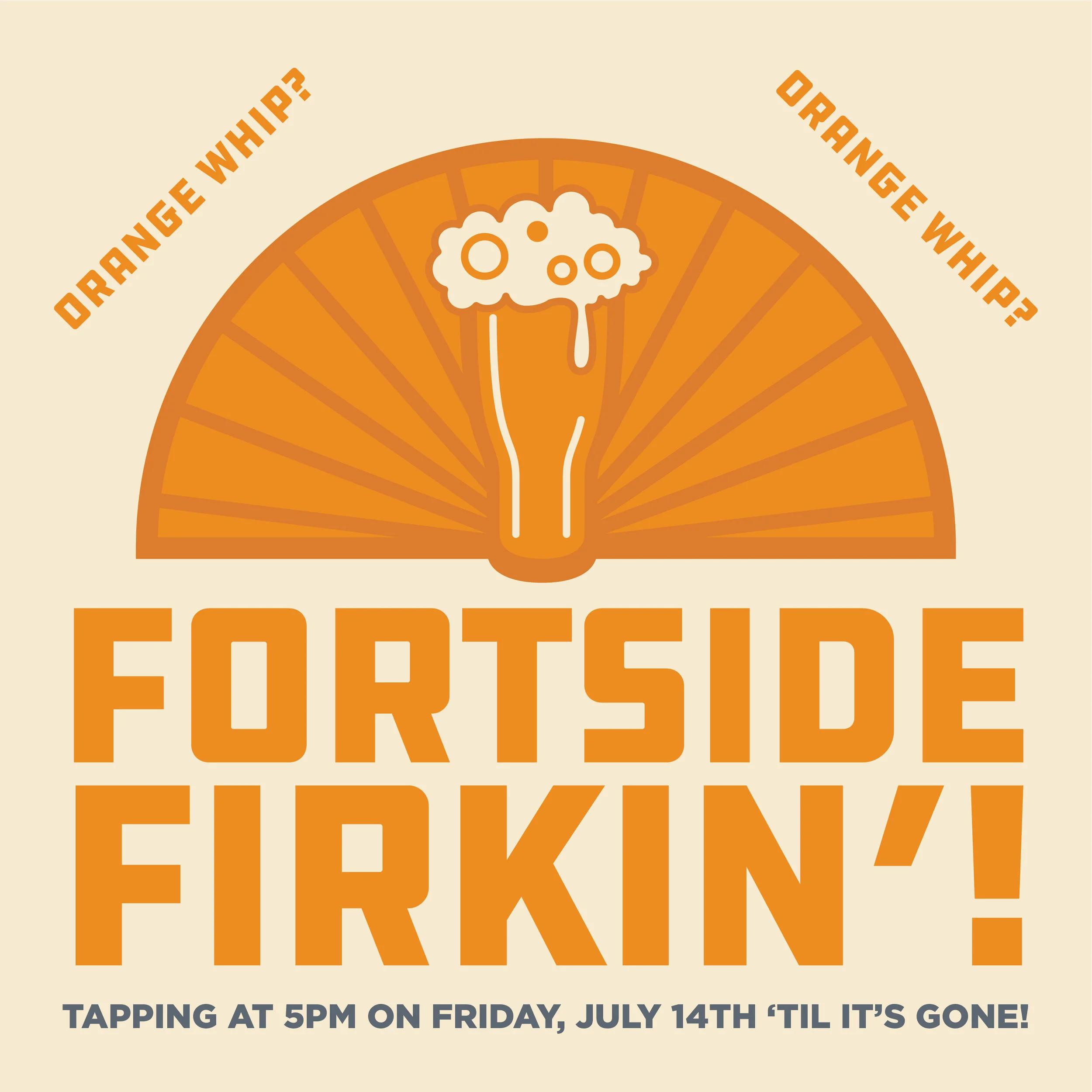 Vancouver’s Fortside Brewing made us our very own, can’t-get-it-anywhere-else version of their delicious hazy IPA, Orange Whip! It was dry-hopped first with Mosaic & El Dorado and then in the Firkin with more Mosaic and Amarillo andtangerine zest. Come and get it! TAPPING AT 5PM ON FRIDAY, JULY 14TH ‘TIL IT’S GONE, ONLY AT FINAL DRAFT TAPHOUSE!
